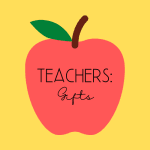 Teacher gifts